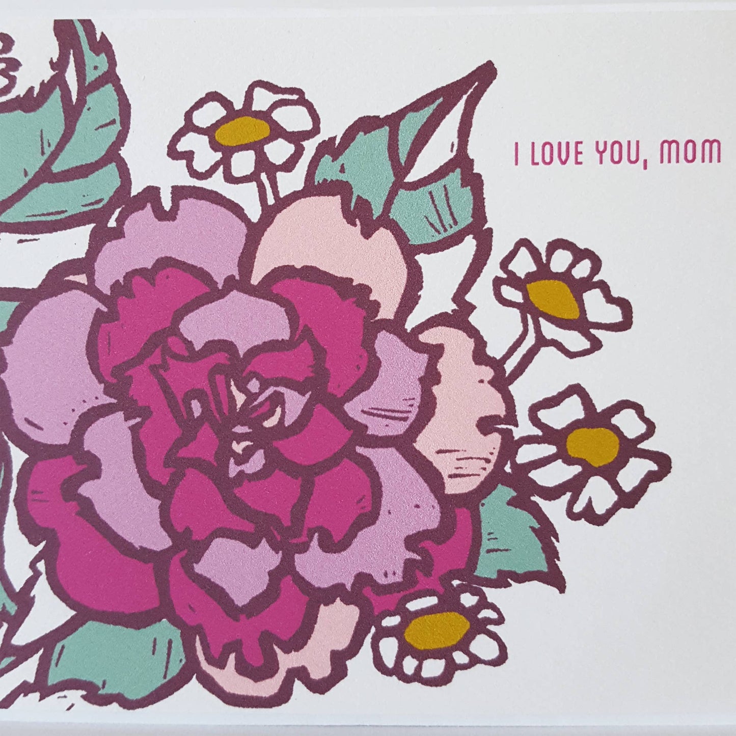 I Love You Mom Mothers Day Greeting Card