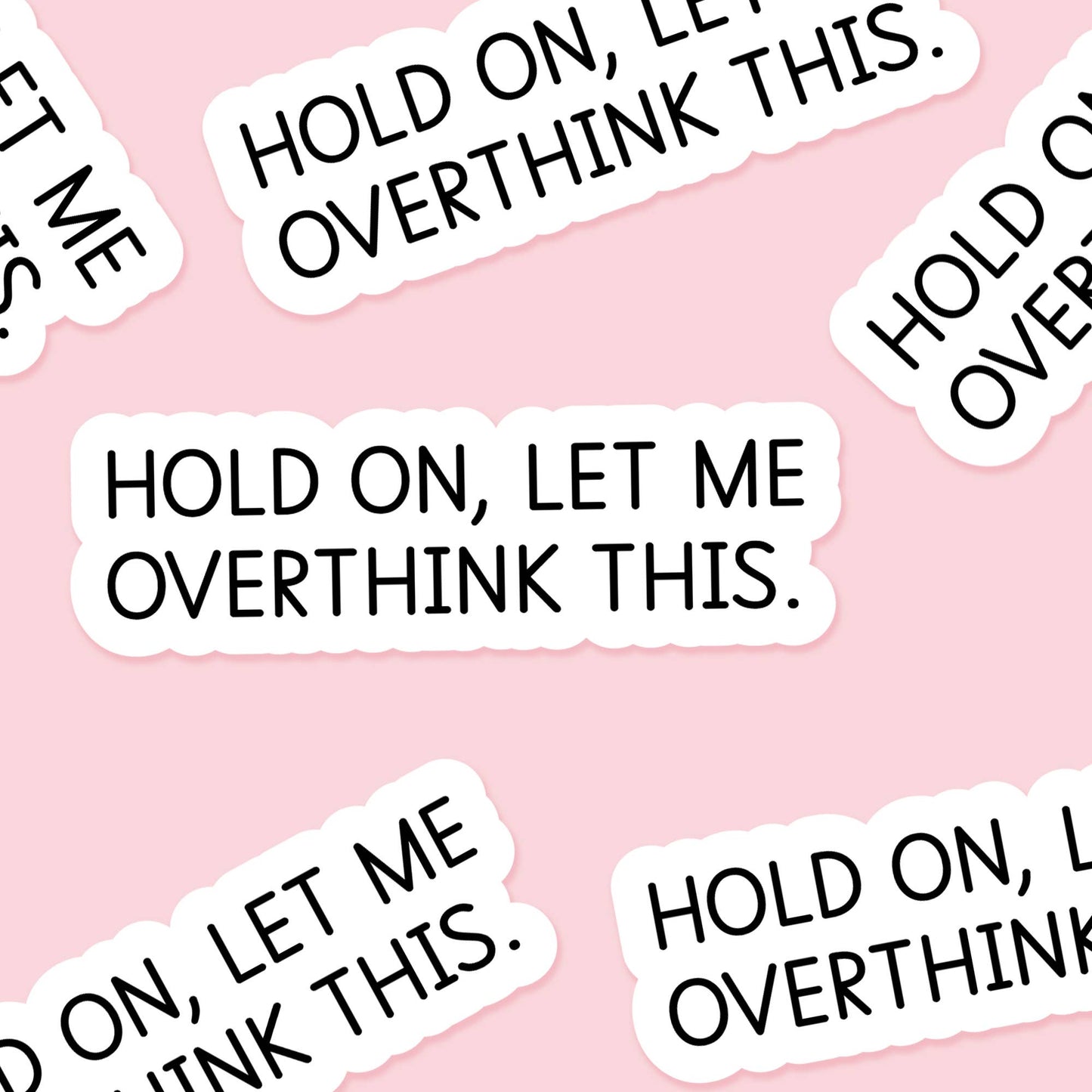 Footnotes - Hold on, let me overthink this 3.25 x 2 in - Sticker