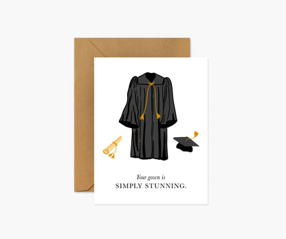 Your Gown Is Simply Stunning Graduation Card