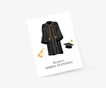 Your Gown Is Simply Stunning Graduation Card