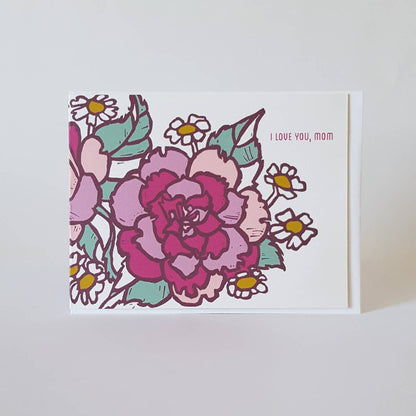 I Love You Mom Mothers Day Greeting Card