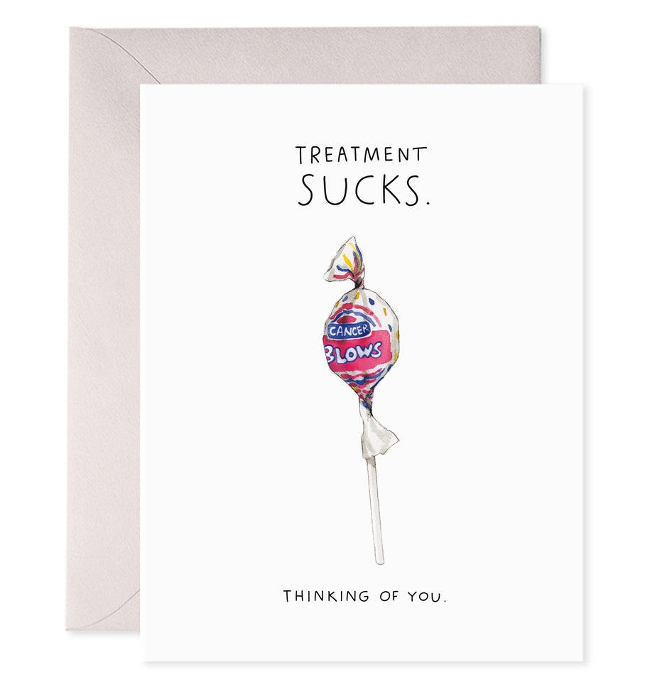 Treatment Sucks| Thinking of You Card