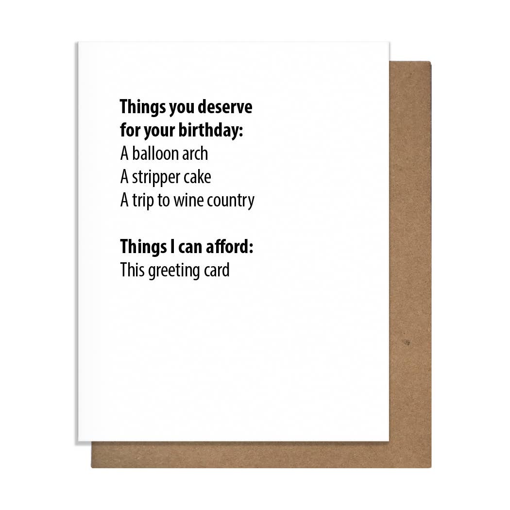 Pretty Alright Goods - You Deserve - Birthday Card